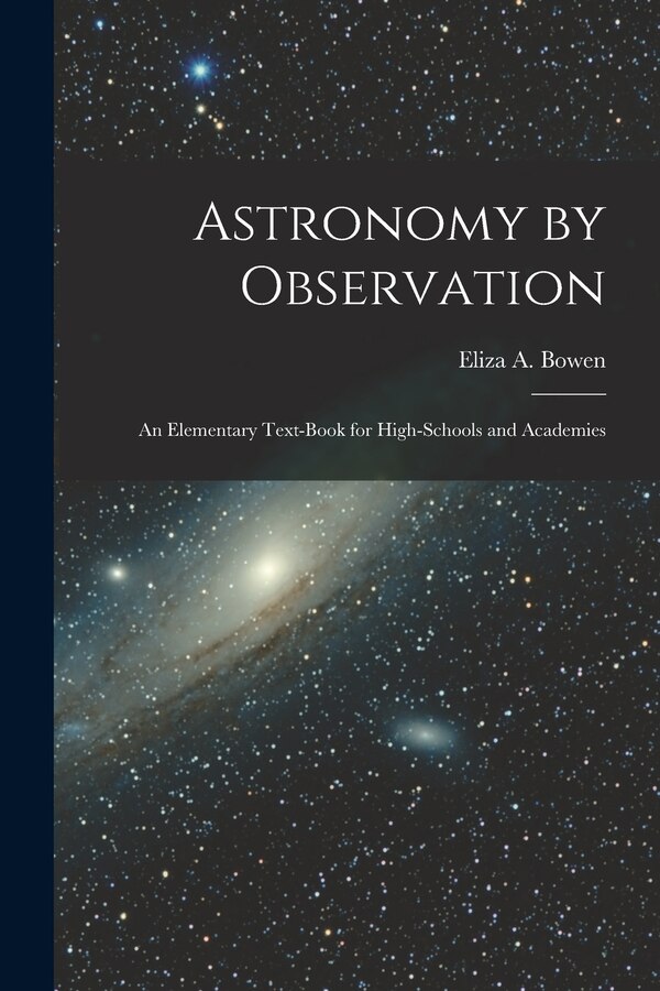 Astronomy by Observation by Eliza A Bowen