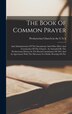 The Book Of Common Prayer by Presbyterian Church in the U S a, Hardcover | Indigo Chapters