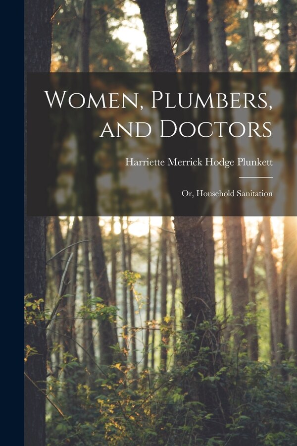 Women Plumbers and Doctors by Harriette Merrick Hodge Plunkett, Paperback | Indigo Chapters