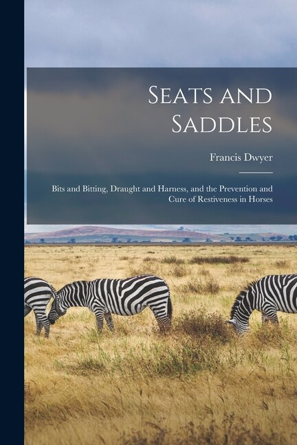 Seats and Saddles by Francis Dwyer, Paperback | Indigo Chapters