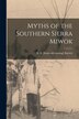 Myths of the Southern Sierra Miwok by S a [From Old Catalog] Barrett, Paperback | Indigo Chapters