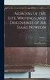 Memoirs of the Life Writings and Discoveries of Sir Isaac Newton; Volume 1 by David Brewster, Hardcover | Indigo Chapters