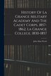 History Of La Grange Military Academy And The Cadet Corps 1857-1862 La Grange College 1830-1857 by John Allan Wyeth, Paperback | Indigo Chapters