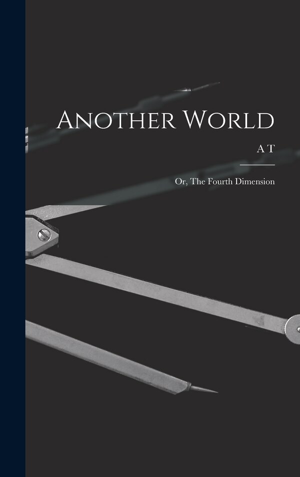 Another World by A T 1846-1929 Schofield, Hardcover | Indigo Chapters