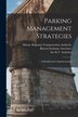 Parking Management Strategies by Eric N Schreffler, Paperback | Indigo Chapters