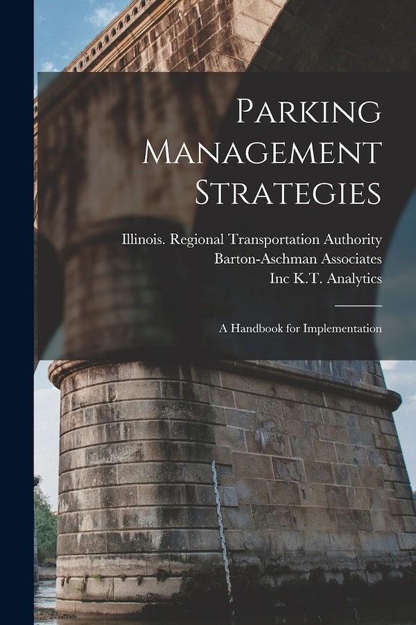 Parking Management Strategies by Eric N Schreffler, Paperback | Indigo Chapters