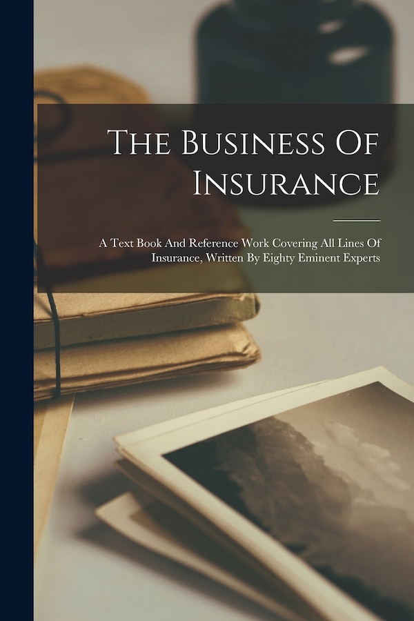 The Business Of Insurance by Anonymous Anonymous, Paperback | Indigo Chapters