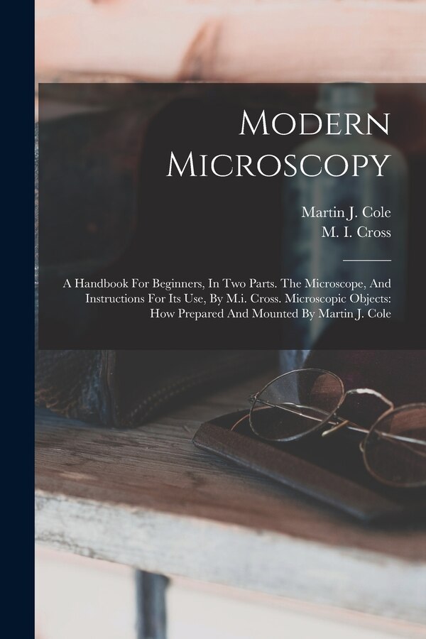 Modern Microscopy by M I Cross, Paperback | Indigo Chapters