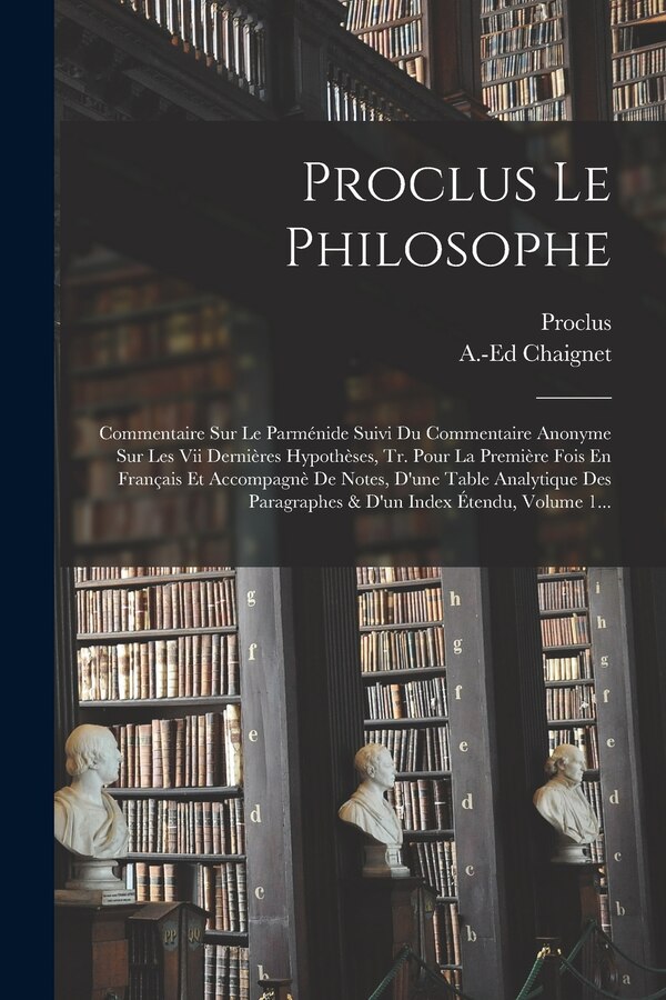 Proclus Le Philosophe by Anthelme Edouard Chaignet, Paperback | Indigo Chapters