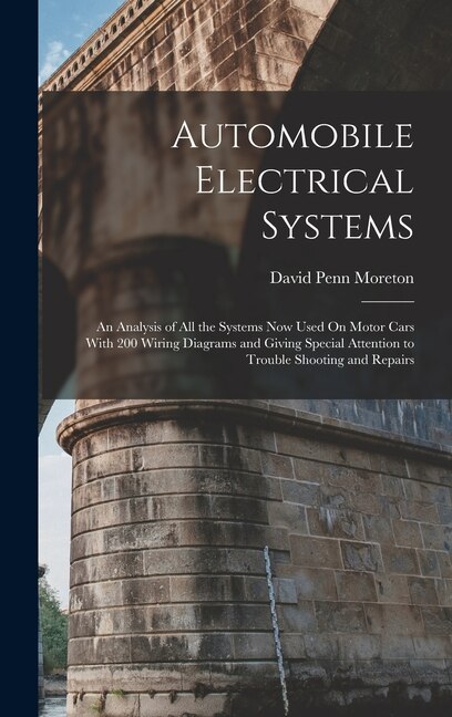 Automobile Electrical Systems by David Penn Moreton, Hardcover | Indigo Chapters