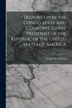 [Report Upon the Congo-State and Country] to the President of the Republic of the United States of America by George W Williams, Paperback