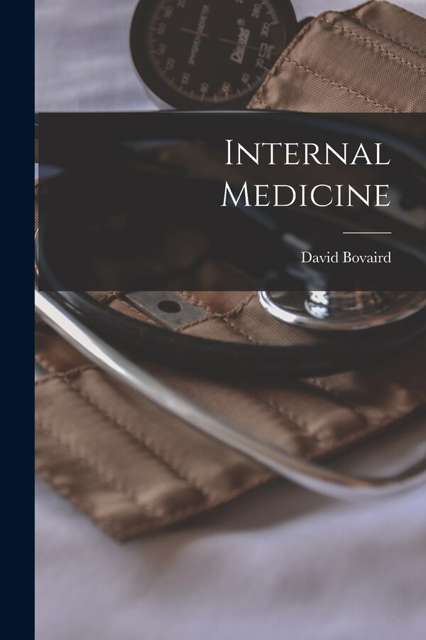 Internal Medicine by David Bovaird, Paperback | Indigo Chapters