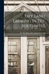 Dry Land Farming In The Southwest by H M ] [From Old Catalog] [Cottrell, Paperback | Indigo Chapters