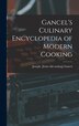 Gancel's Culinary Encyclopedia of Modern Cooking by Joseph [From Old Catalog] Gancel, Hardcover | Indigo Chapters