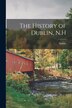 The History of Dublin N. H, Paperback | Indigo Chapters