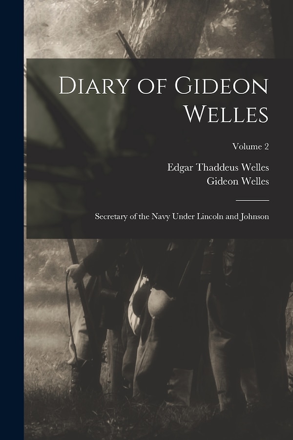 Diary Of Gideon Welles