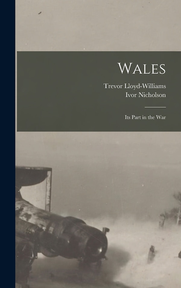Wales by Ivor Nicholson, Hardcover | Indigo Chapters