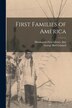 First Families of America by George Bird Grinnell, Paperback | Indigo Chapters