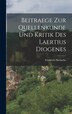 Beitraege Zur Quellenkunde Und Kritik Des Laertius Diogenes by FRIEDRICH NIETZSCHE, Hardcover | Indigo Chapters