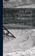 The 20th Century Almanac by Anonymous Anonymous, Hardcover | Indigo Chapters