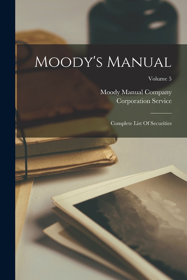 Moody's Manual by Moody Manual Company, Paperback | Indigo Chapters