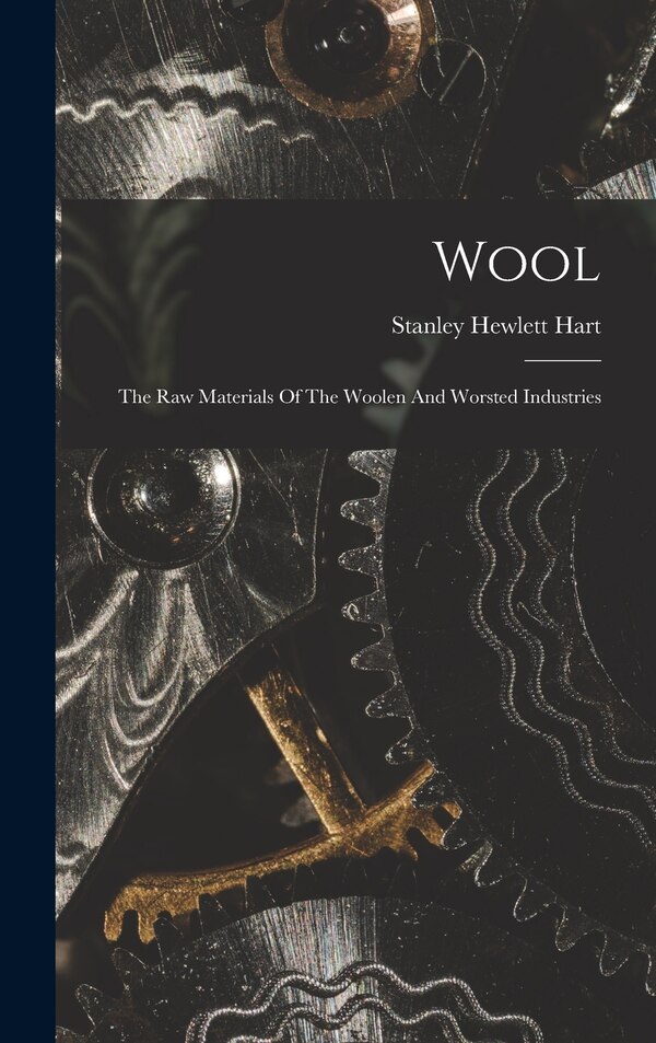 Wool by Stanley Hewlett Hart, Hardcover | Indigo Chapters