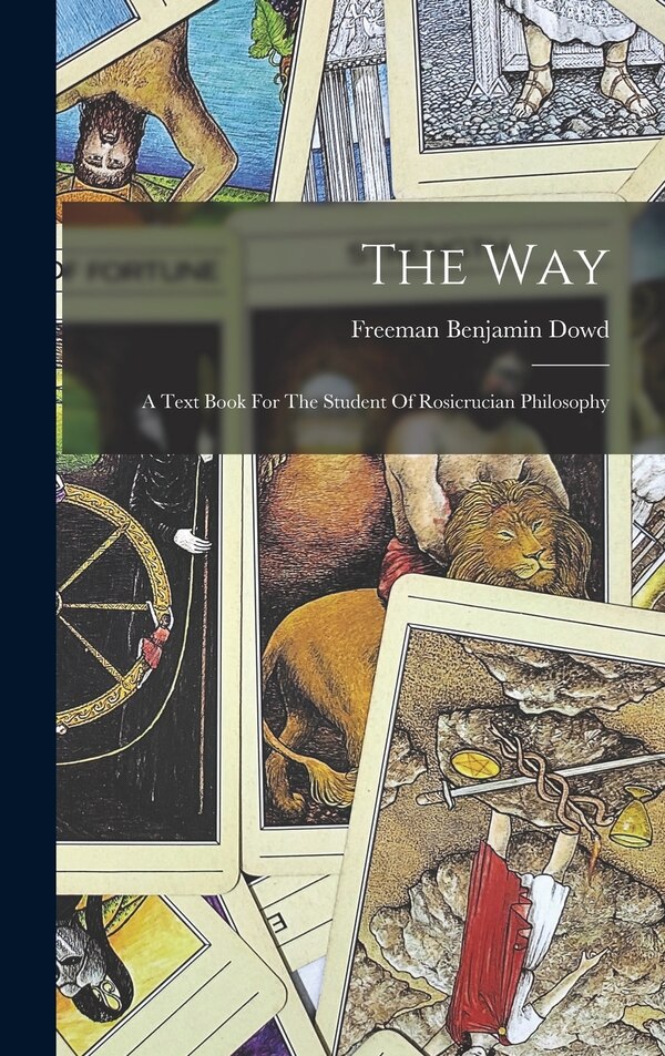 The Way by Freeman Benjamin Dowd, Hardcover | Indigo Chapters