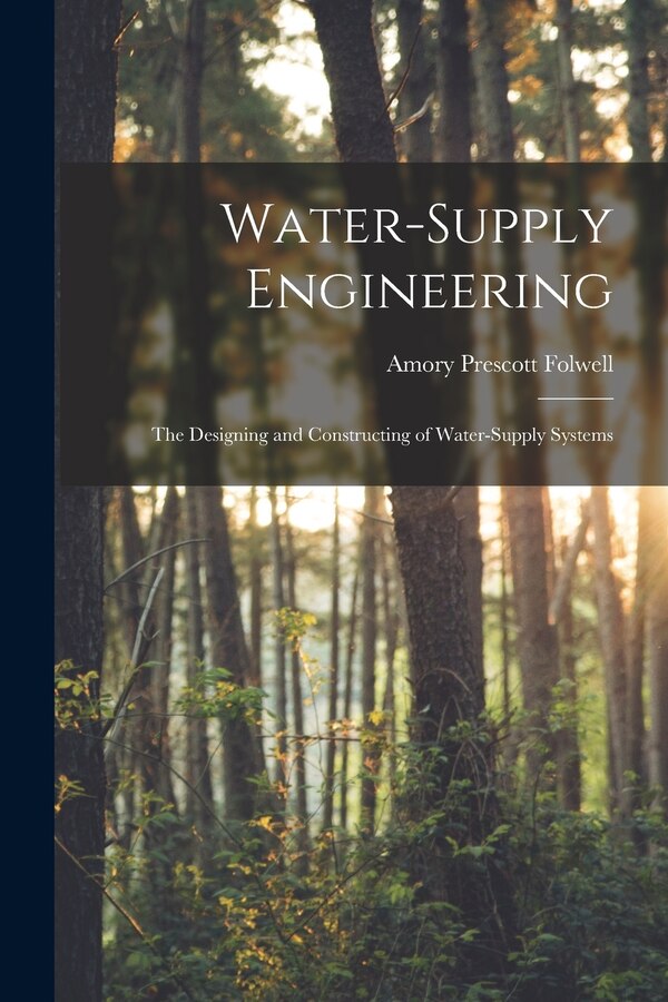 Water-Supply Engineering by Amory Prescott Folwell, Paperback | Indigo Chapters