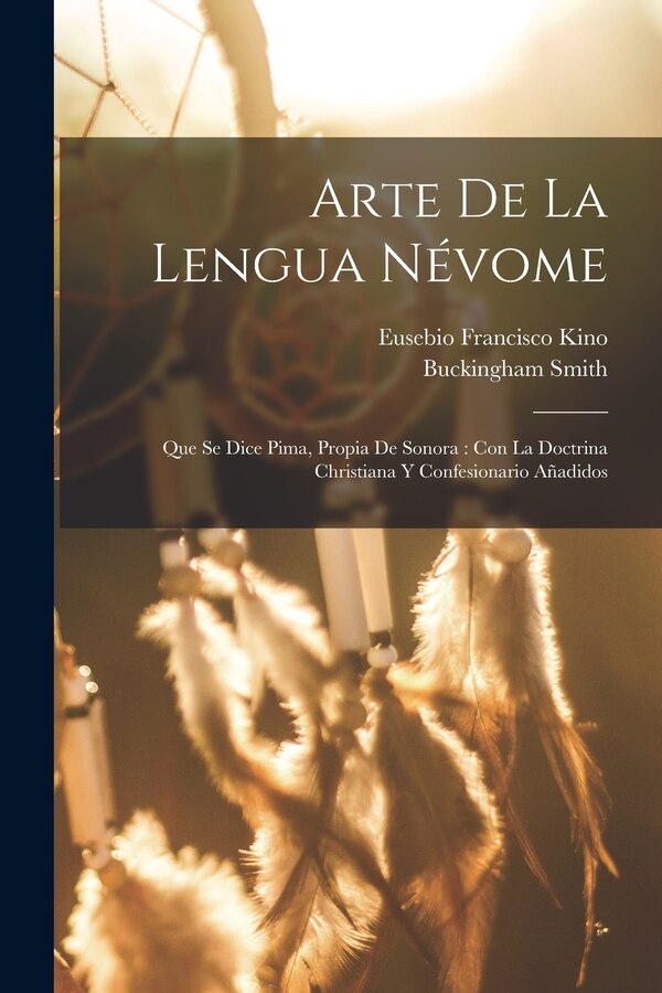 Arte De La Lengua Névome by Buckingham Smith, Paperback | Indigo Chapters