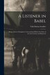 A Listener in Babel by Vida Dutton Scudder, Paperback | Indigo Chapters