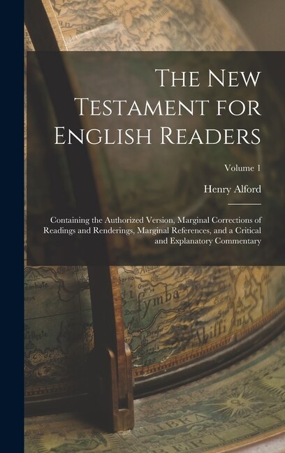 The New Testament for English Readers by Henry Alford, Hardcover | Indigo Chapters