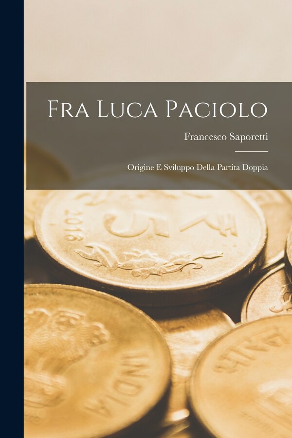 Fra Luca Paciolo by Francesco Saporetti, Paperback | Indigo Chapters