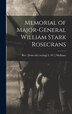 Memorial of Major-General William Stark Rosecrans by L W ] [From Old Cata Mulhane, Hardcover | Indigo Chapters
