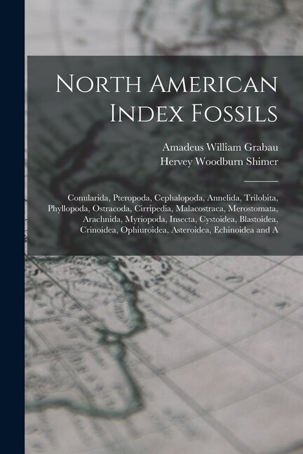 North American Index Fossils by Hervey Woodburn Shimer, Paperback | Indigo Chapters