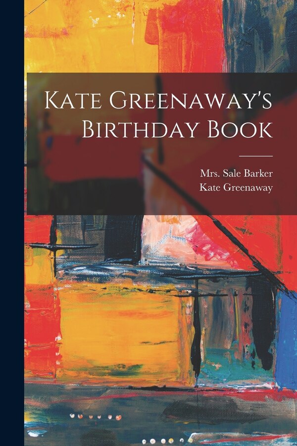 Kate Greenaway's Birthday Book, Paperback | Indigo Chapters