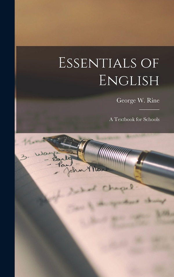 Essentials of English by George W Rine, Hardcover | Indigo Chapters
