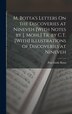 M. Botta's Letters On the Discoveries at Nineveh [With Notes by J. Mohl] Tr. by C.T. [With] Illustrations of Discoveries at Nineveh