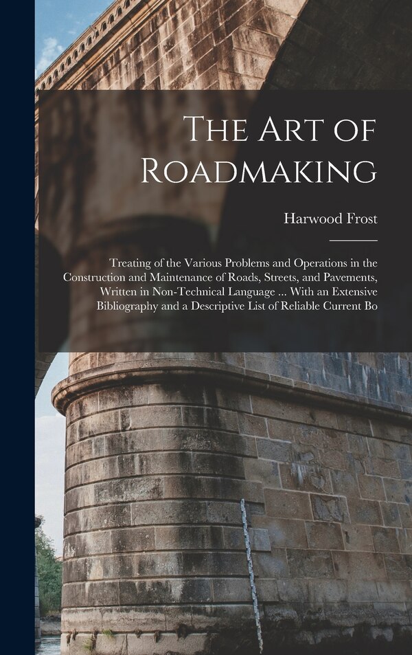 The Art of Roadmaking by Harwood Frost, Hardcover | Indigo Chapters