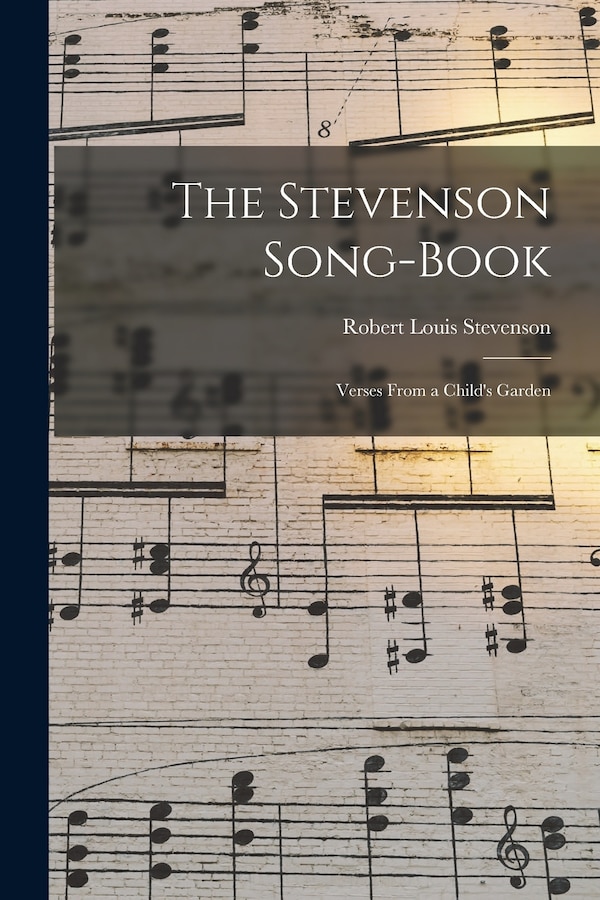 The Stevenson Song-Book by Robert Louis Stevenson, Paperback | Indigo Chapters