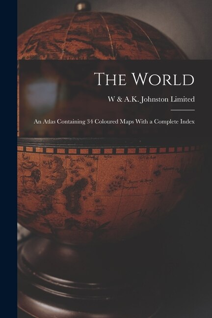 The World by W & a K Johnston Limited, Paperback | Indigo Chapters