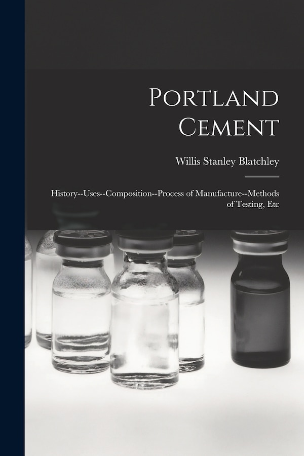 Portland Cement by Willis Stanley Blatchley, Paperback | Indigo Chapters