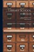 Library School Rules by Melvil - Dewey