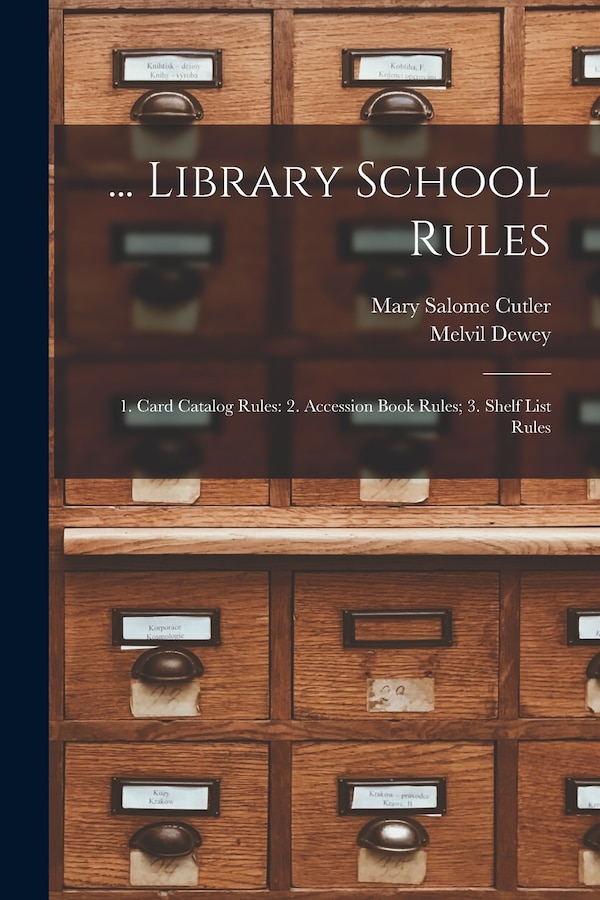 Library School Rules by Melvil - Dewey