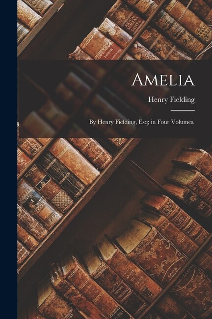 Amelia by Henry Fielding, Paperback | Indigo Chapters