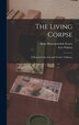 The Living Corpse by Leo Tolstoy, Hardcover | Indigo Chapters