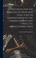 Methods for the Analysis of Iron and Steel Used in Laboratories of the American Rolling Mill Co. Middletown Ohio by Armco Steel Corporation