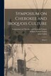 Symposium on Cherokee and Iroquois Culture; [papers] by Symposium On Ir Cherokee and Culture, Paperback | Indigo Chapters