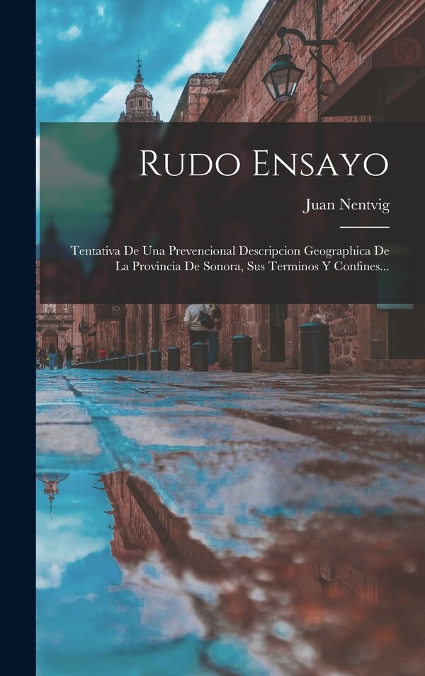 Rudo Ensayo by Juan Nentvig, Hardcover | Indigo Chapters