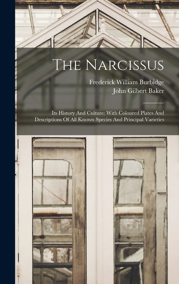 The Narcissus by Frederick William Burbidge, Hardcover | Indigo Chapters
