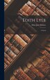 Edith Lyle by Holmes Mary Jane, Hardcover | Indigo Chapters